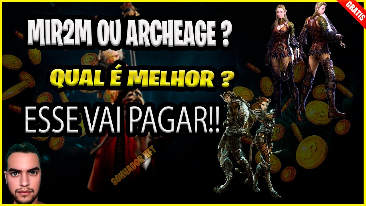 ARCHEWORLD OU MIR2M QUAL &Eacute; MELHOR ? FREE TO PLAY JOGO NFT GR&Aacute;TIS
