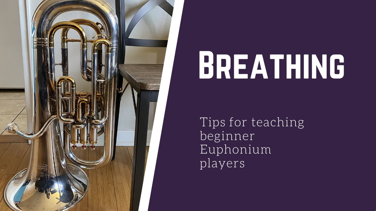 Breathing - Teaching the Euphonium