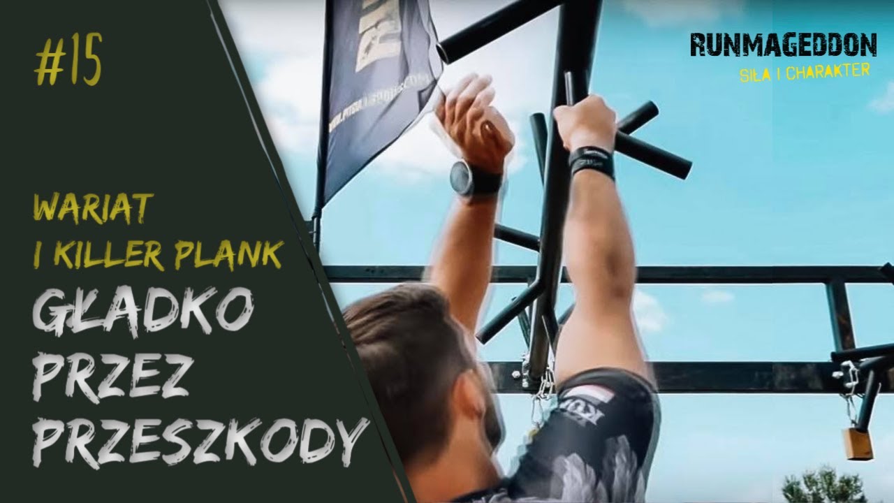 Gładko przez przeszkody #15  WARIAT + KILLER PLANK - @Runmageddon