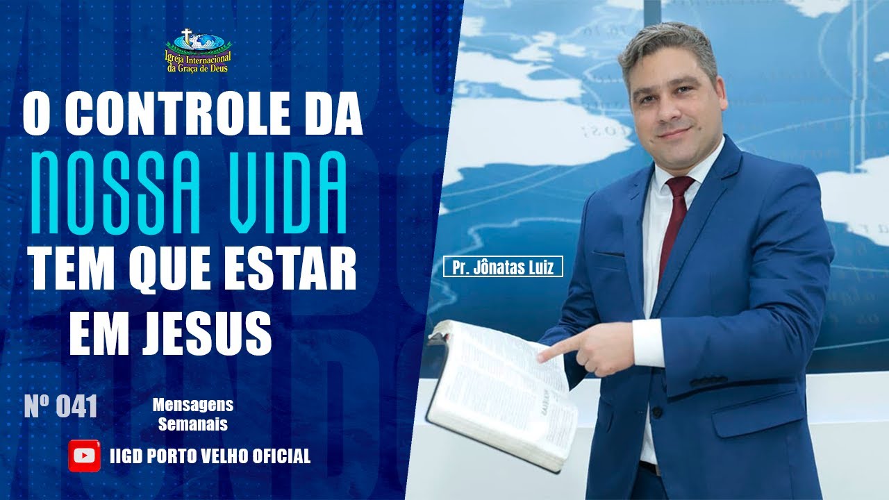 O controle da nossa vida tem que estar em Jesus nº 041