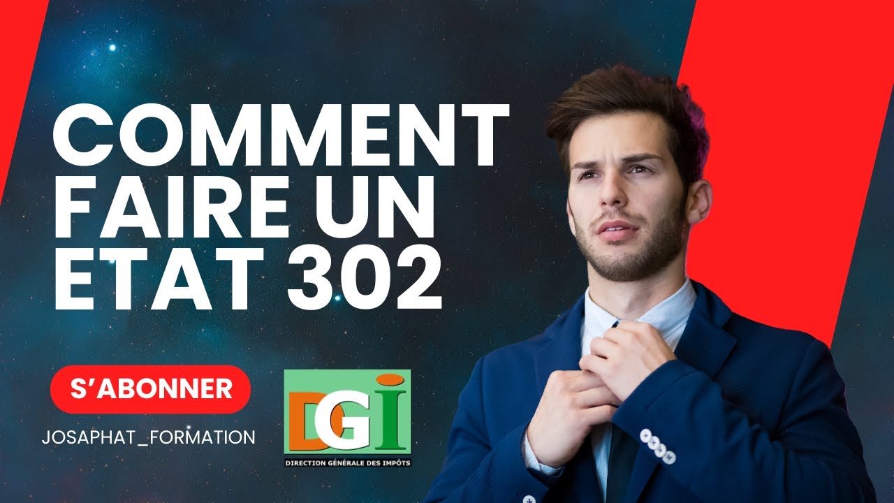 E IMPOT : MAITRISER VOTRE ETAT 302 AVEC CETTE METHODE !