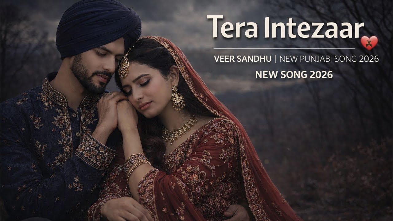 Tera Intezaar –Veer Sandhu (Official Video) | Punjabi Cover Song 2026