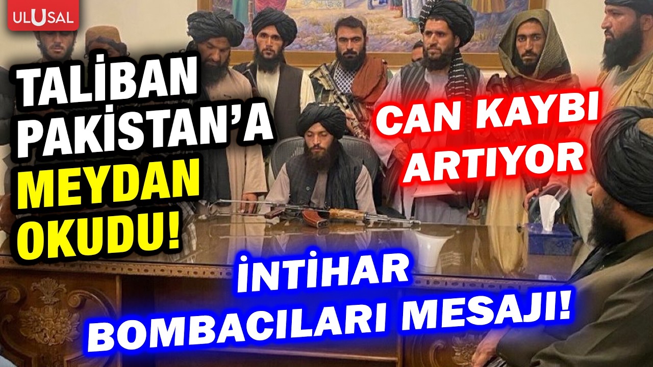 Afganistan Pakisan savaşı resmen başladı! Taliban meydan okudu!
