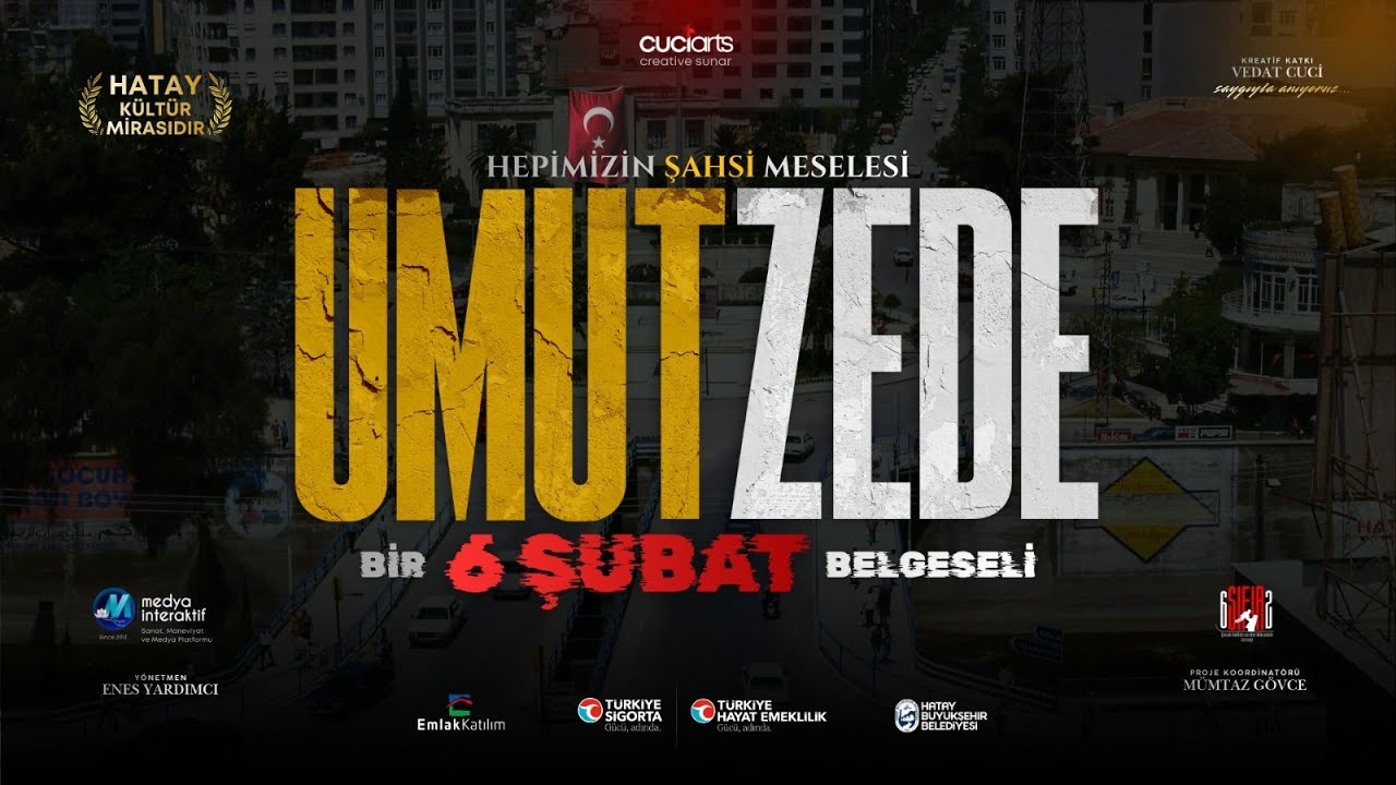 Umutzede Hepimizin Şahsi Meselesi #Hatay Belgesel Filmi  @cuciarts