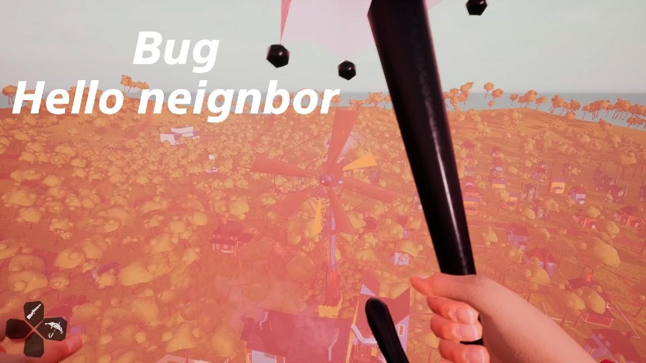 Bug hello neignbor
