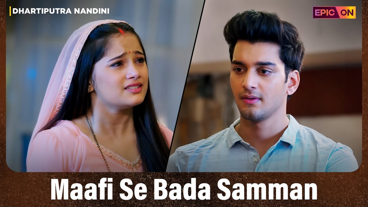 Maafi Se Bada Samman | Best Scene | Dhartiputra Nandini | Epic On