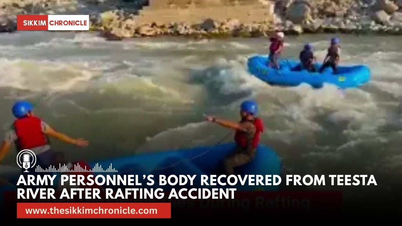 Army Personnel&rsquo;s Body Recovered from Teesta River After Rafting Accident