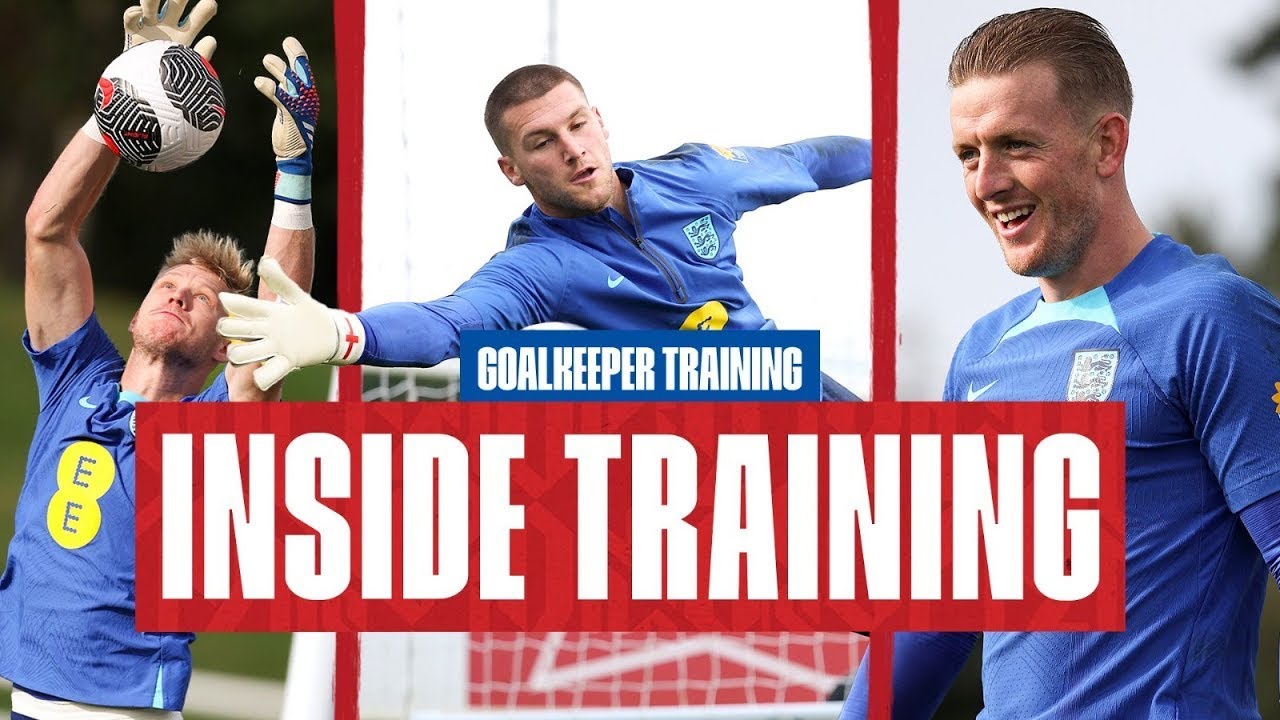 England Goalkeeper Training | Pickford, Pope, Henderson GK Training