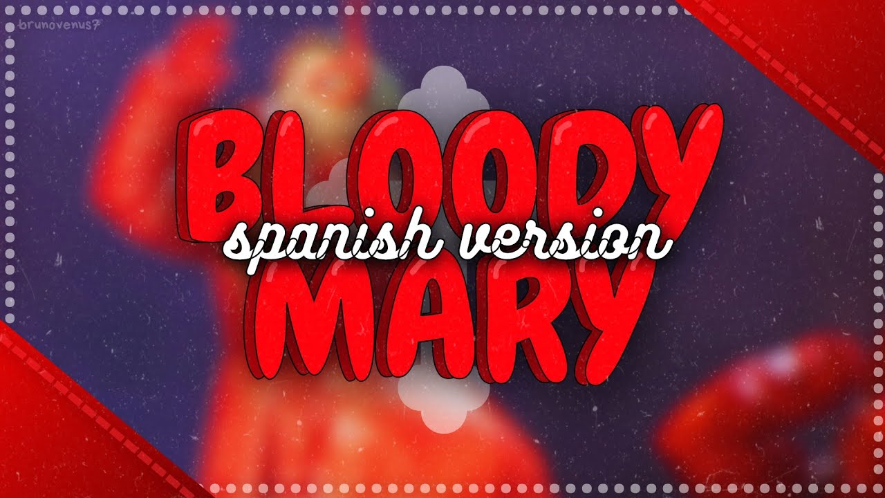 Lady Gaga • Bloody Mary • SPANISH VERSION ❤️