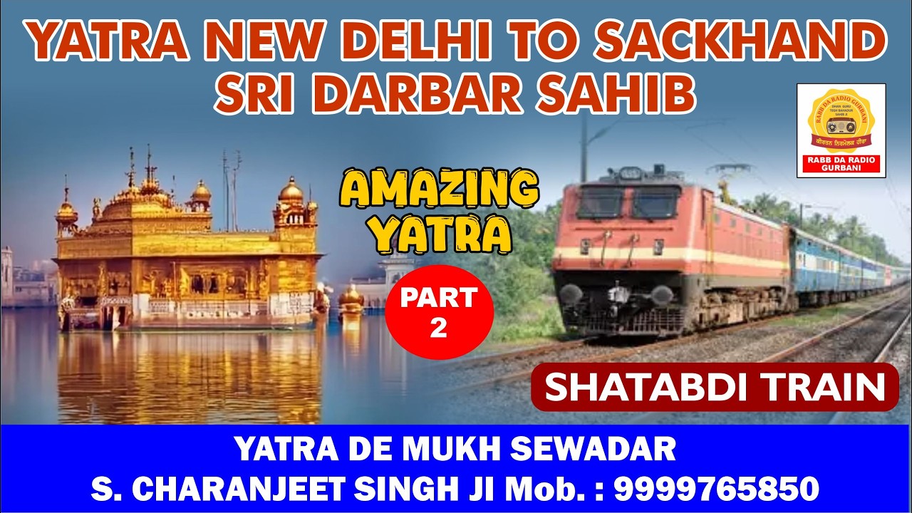 EXPERIENCE Shatabdi Express from Sri Darbar Sahib to New Delhi!