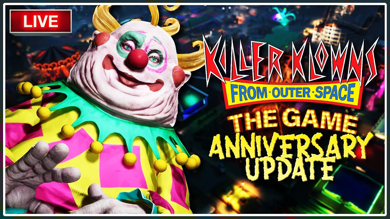 🔴Anniversary Update! | Killer Klowns From Outer Space LIVE | Interactive Streamer