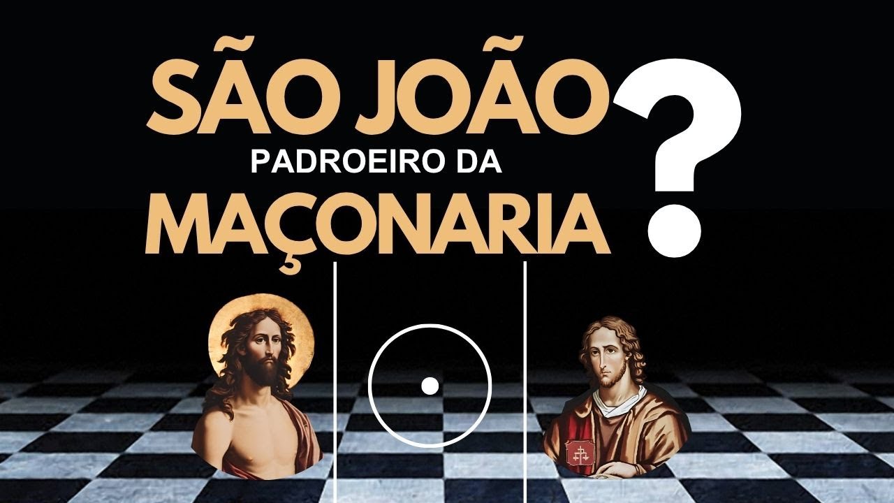 POR QUE SÃO JOÃO É O PADROEIRO DA MAÇONARIA?