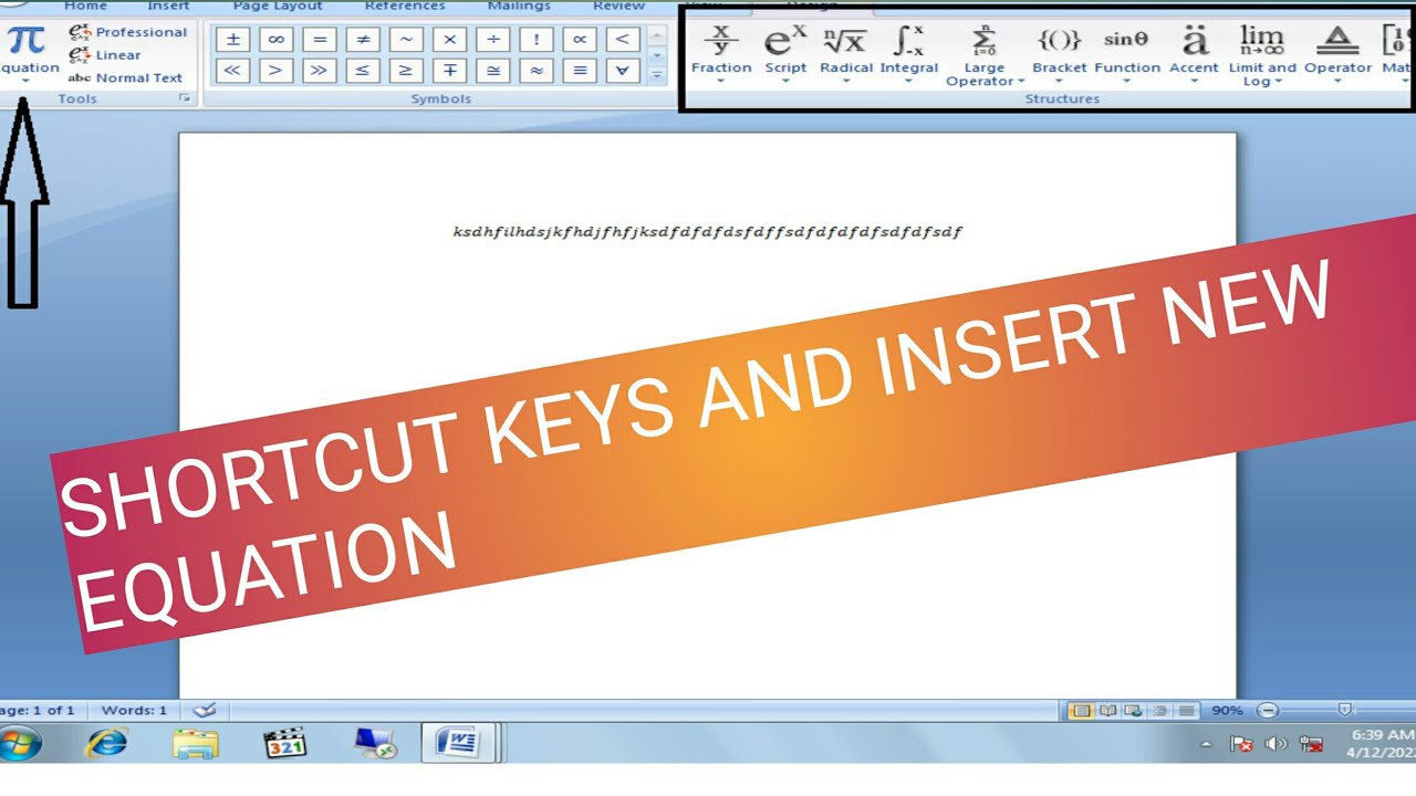 In MS word some shortcut keys, and insert new equation