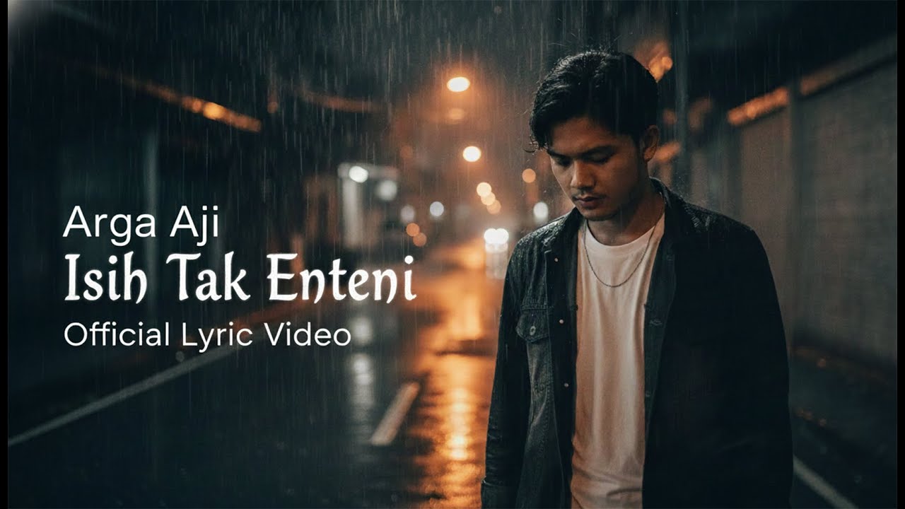 Isih Tak Enteni – Arga Aji (Digital Artist) | Official Lyric Video