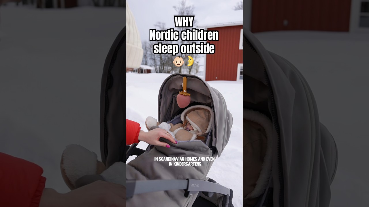WHY Nordic Children SLEEP OUTSIDE🌛☃️👶🏻 | #scandinavia