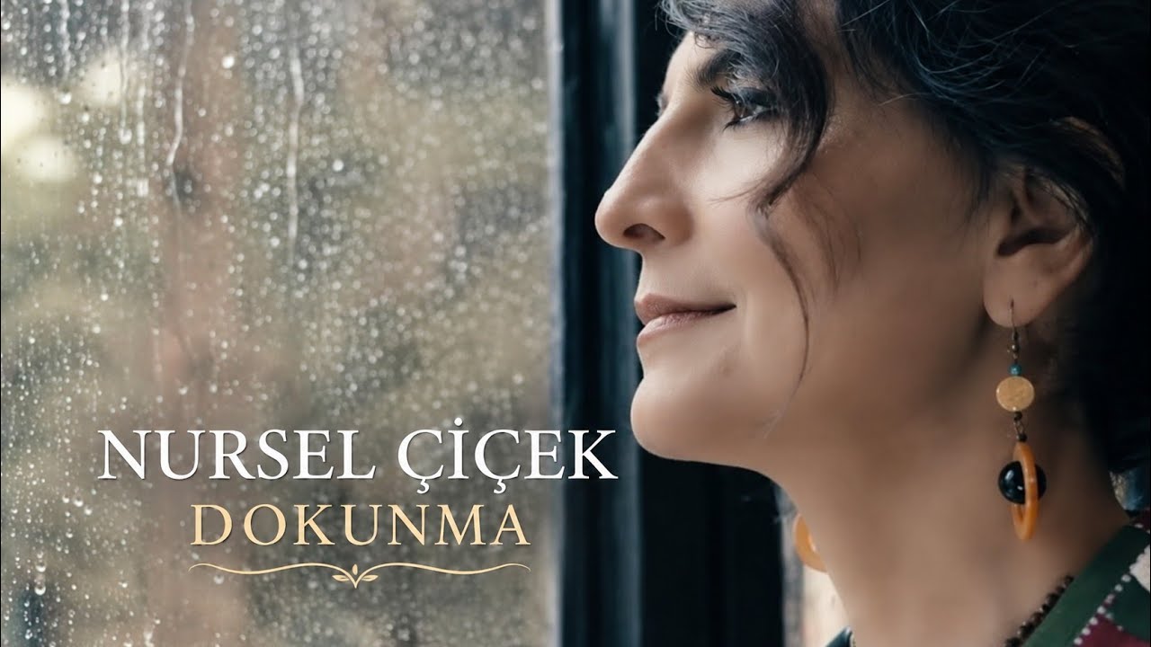 Nursel Çiçek : Dokunma (Offical Video 2020)