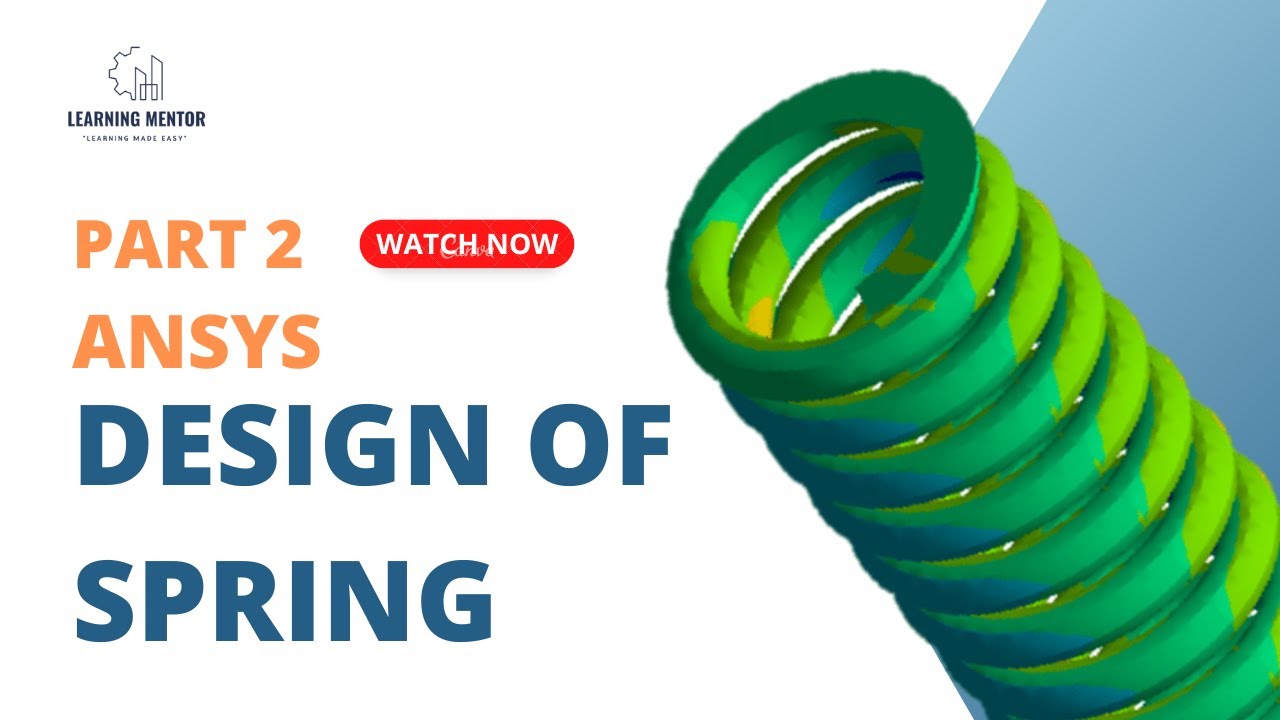 How to do Analysis of a Spring in ANSYS