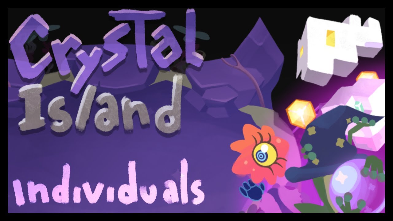 💎Crystal island💎 - Individuals (ft @yellohzMSM)