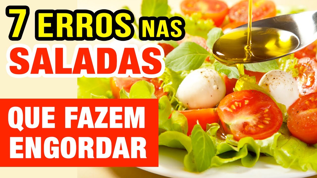 7 ERROS NAS SALADAS QUE FAZEM VOCÊ ENGORDAR