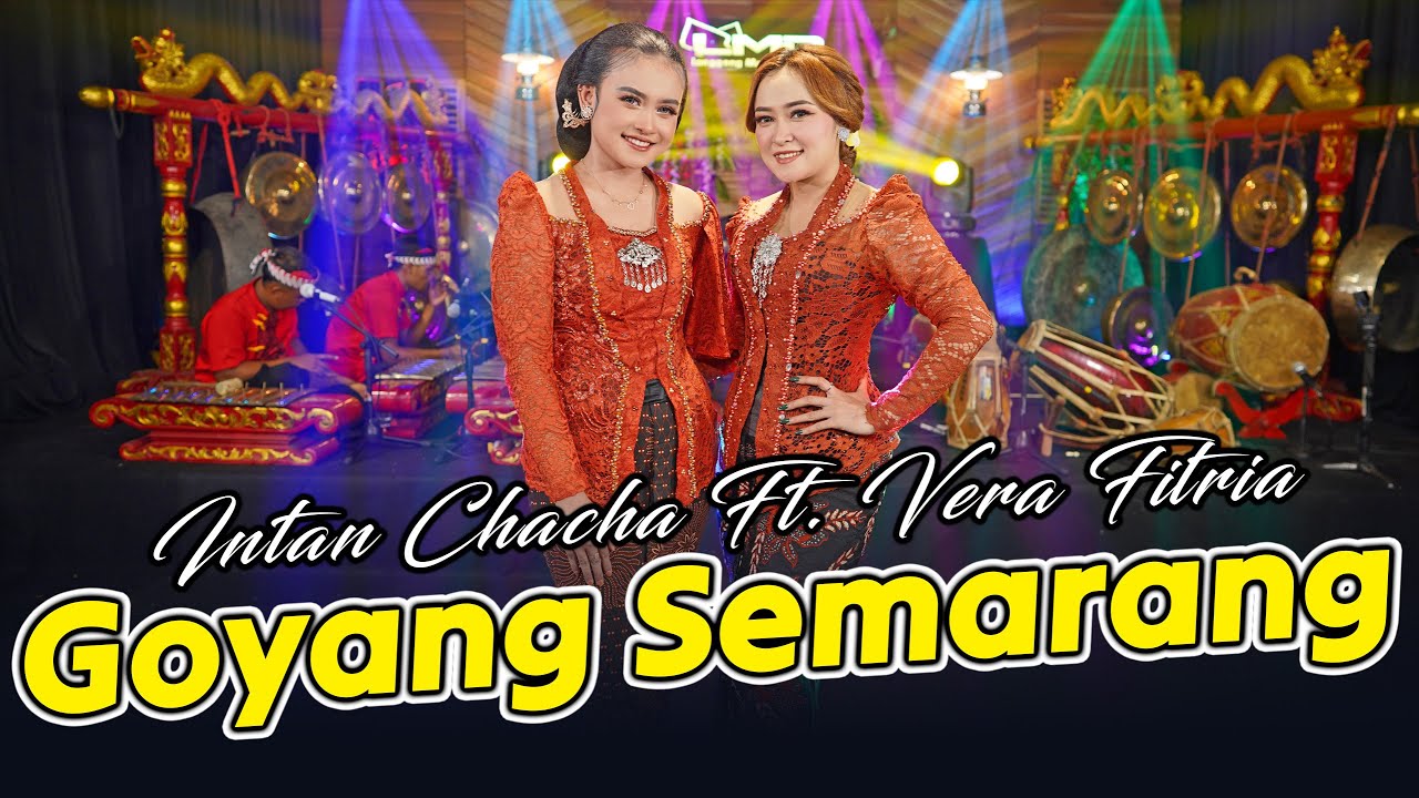 Intan Chacha feat. Vera Fitria - Goyang Semarang (Official Music Video)