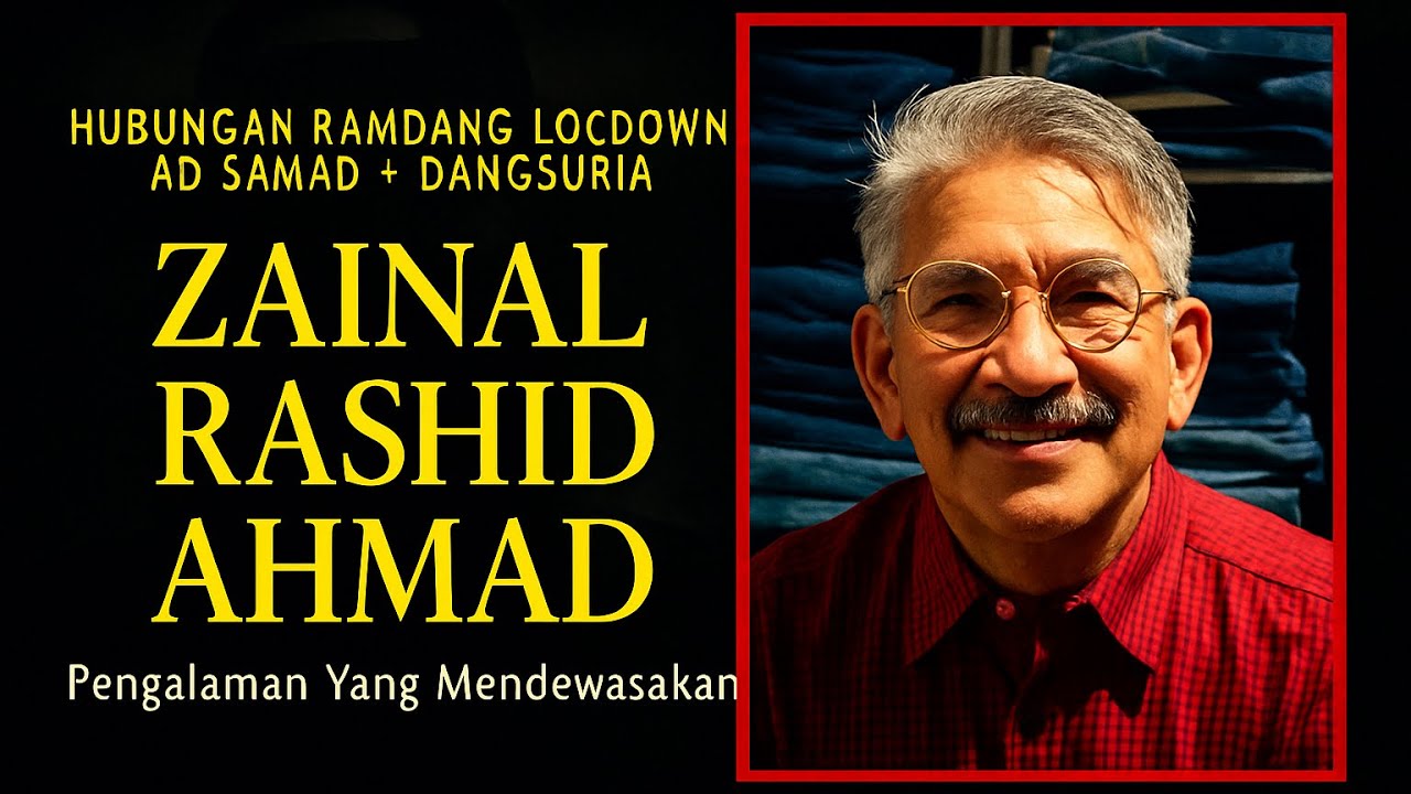 ZAINAL RASHID AHMAD | HUBUNGAN RAMBANG AD SAMAD & DANGSURIA | #HUBRAM