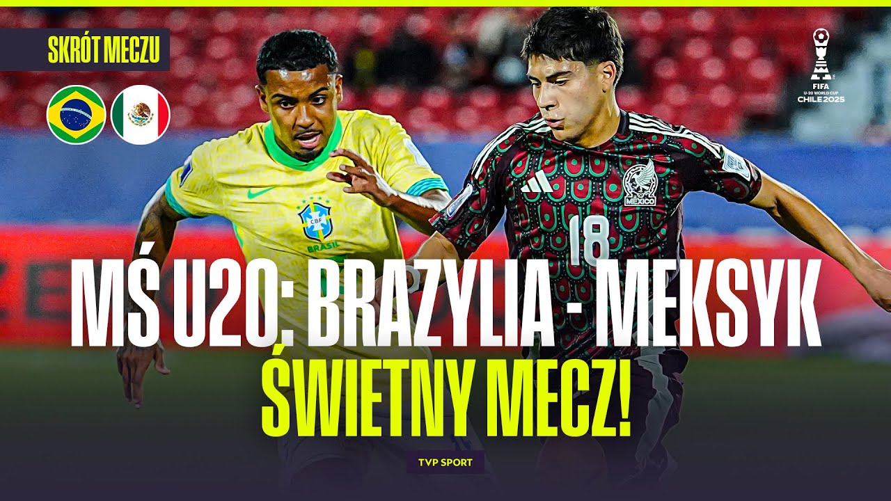 SKR&Oacute;T: MŚ U20. BRAZYLIA - MEKSYK. ŚWIETNY MECZ I WYMIANA CIOS&Oacute;W!