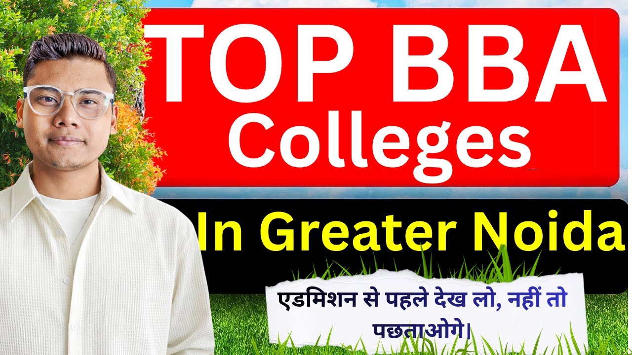 Top BBA Colleges in Greater noida for 2026 😍|Best Placements, vibrant campus life
