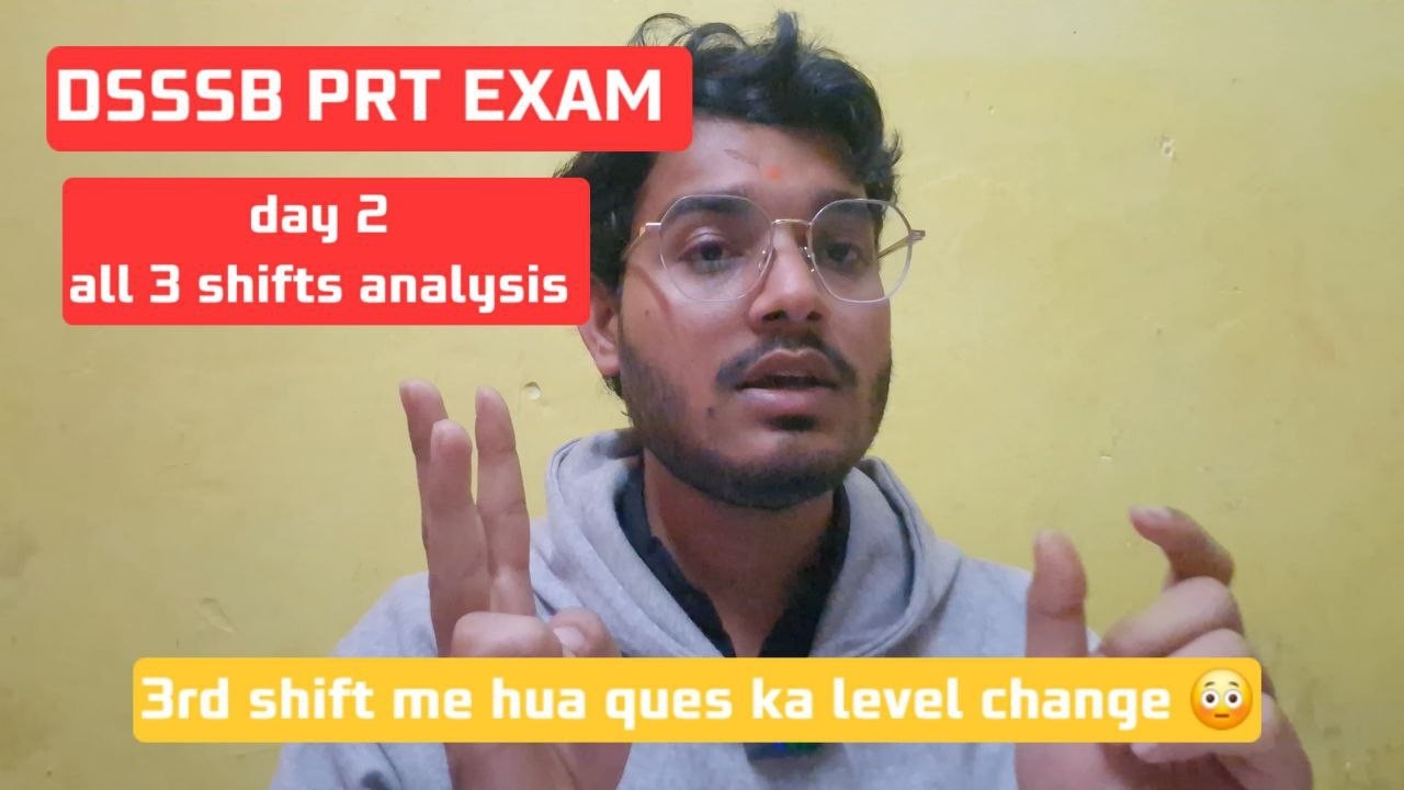 DSSSB day 2 details me questions | तीनों shifts ka निचोड़