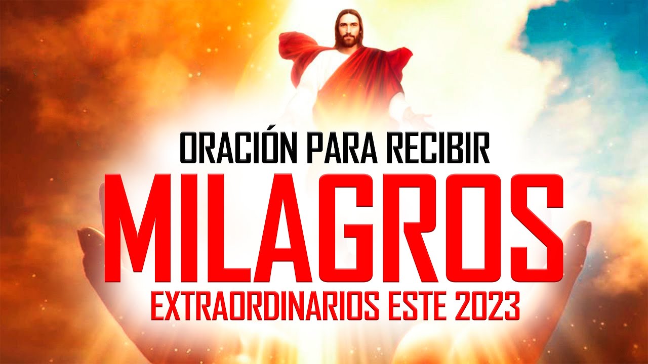 🔥ORACIÓN MILAGROSA 🙏 ORACIÓN PARA RECIBIR MILAGROS EXTRAORDINARIOS ESTE NUEVO AÑO QUE EMPIEZA 🤩