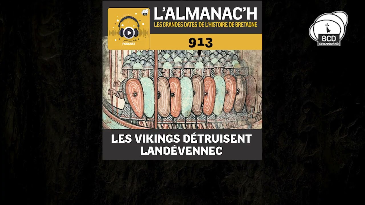 Podcast - Les vikings détruisent Landévennec