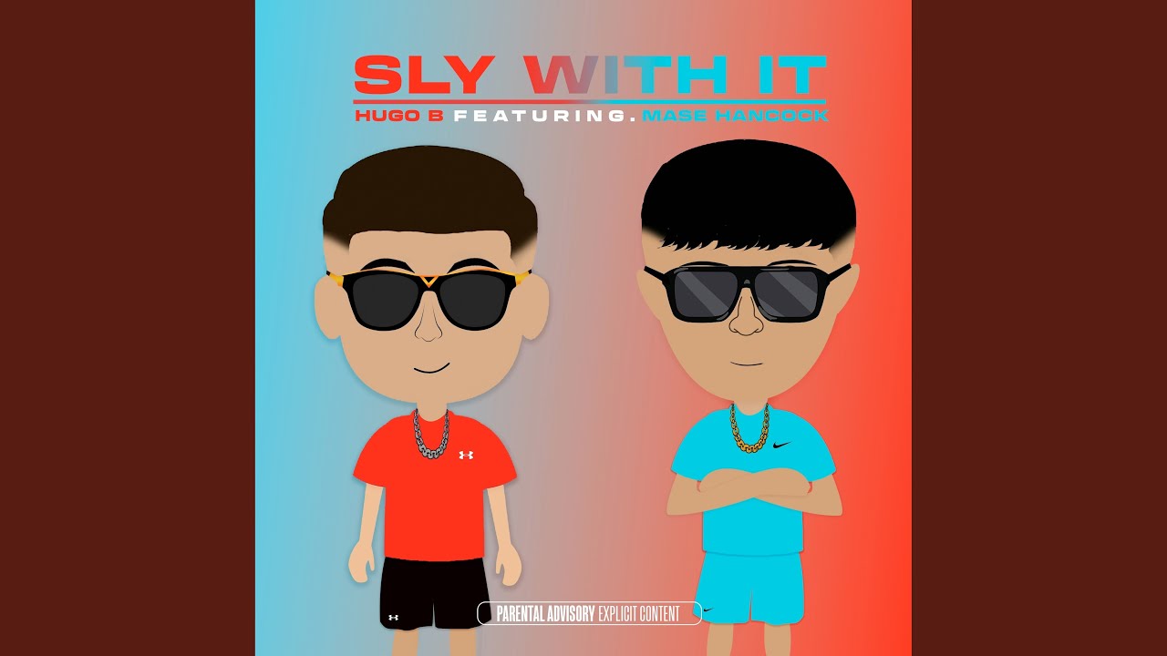 Sly with It