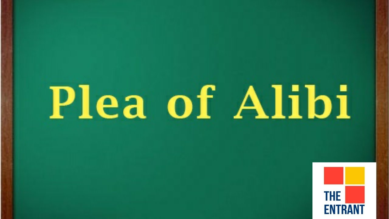 Plea of Alibi