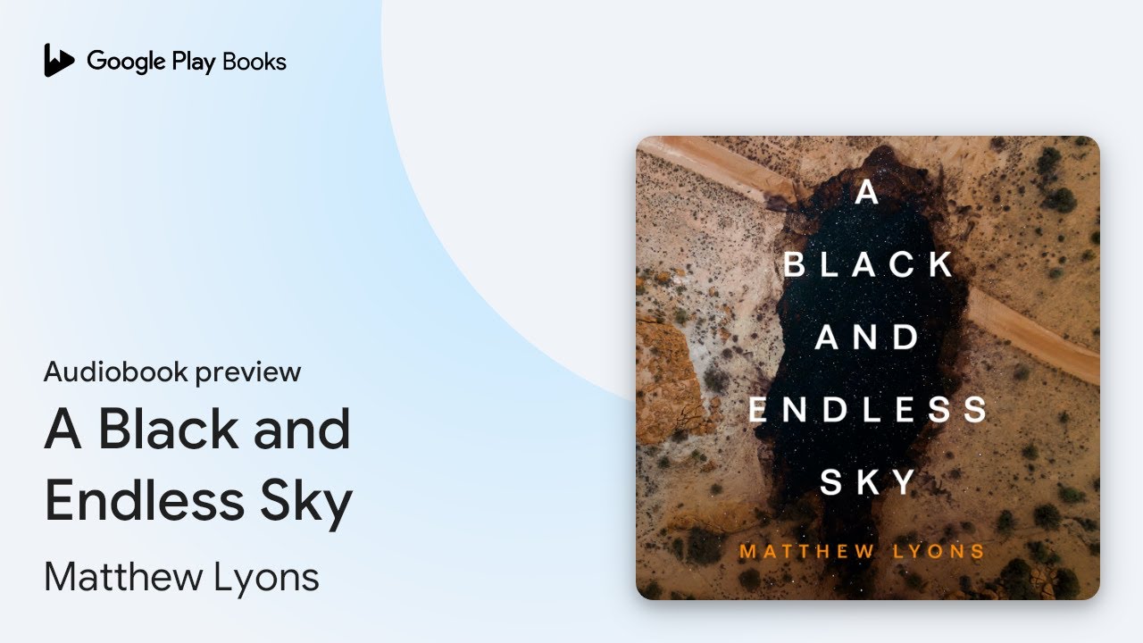 A Black and Endless Sky by Matthew Lyons · Audiobook preview