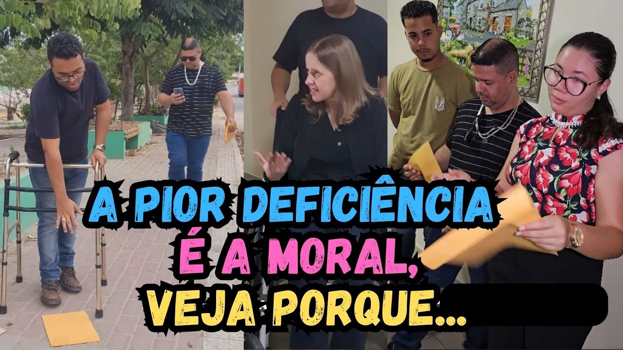 A pior deficiência é a moral, pois não há prótese para caráter amputado
