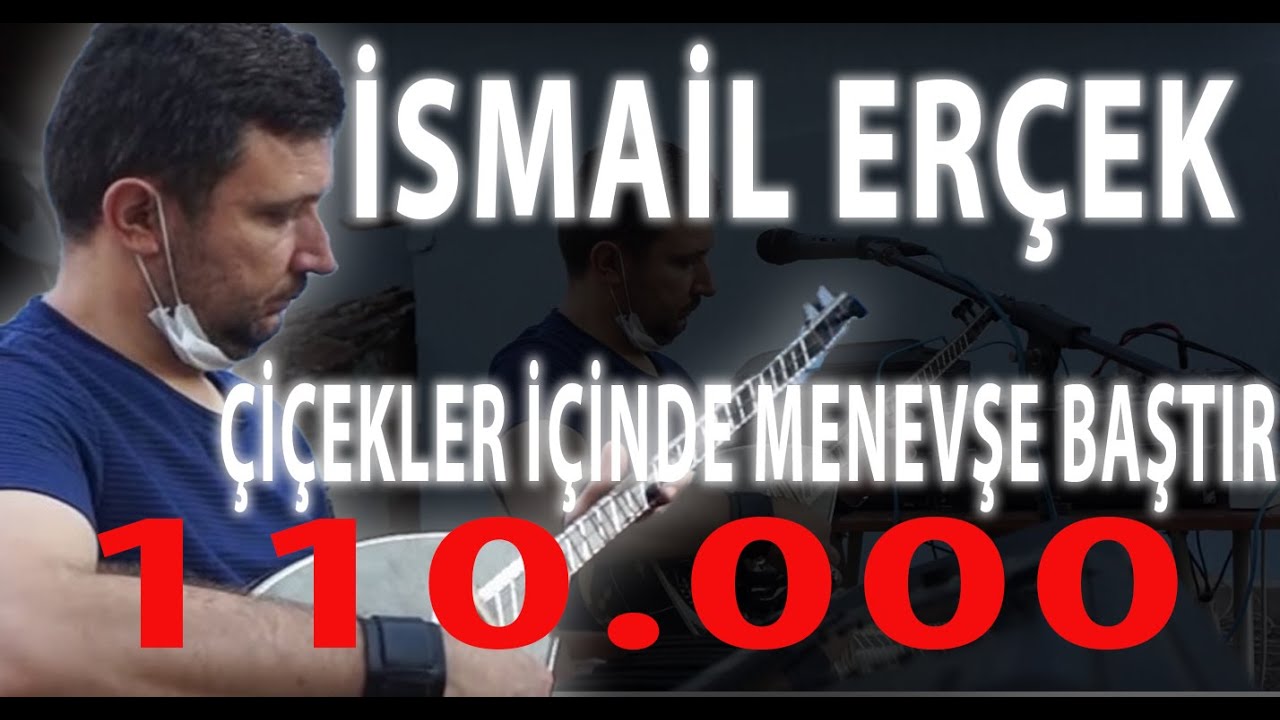 İsmail ERÇEK - Çiçekler İçinde Menevşe Baştır. (Düğünden Canlı)