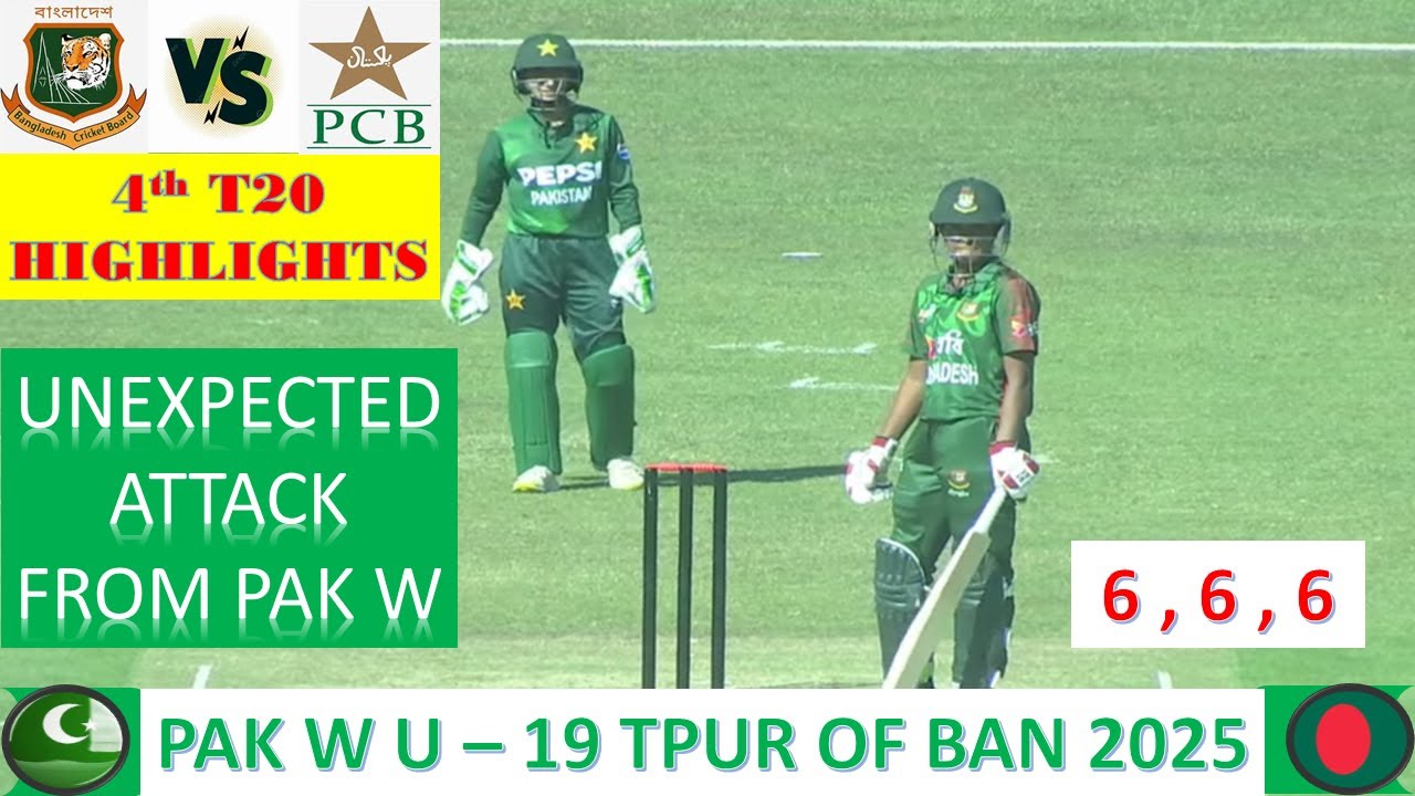 4th T20 Highlights | Bangladesh W vs Pakistan W | Pakistan Women U - 19s tour of Bangladesh
