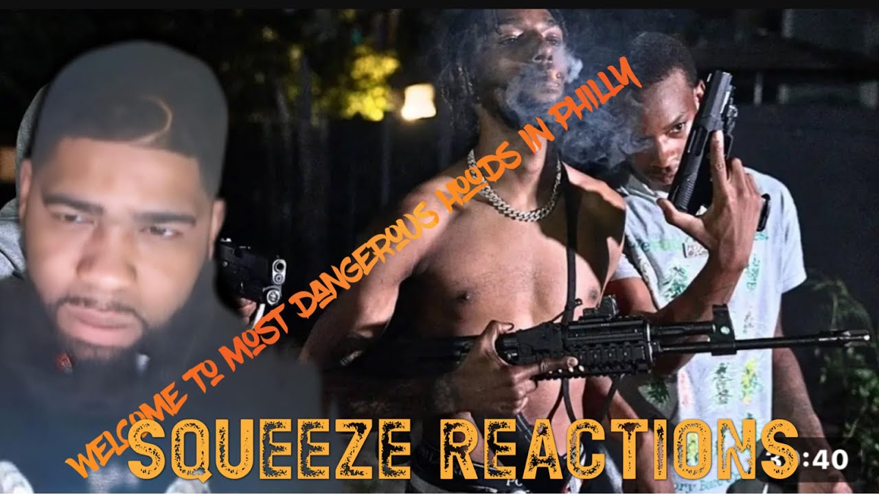 Welcome To The Most Dangerous Hoods Of Philadelphia, America Ft Ybcdul & Skrilla| Squeeze Reactions