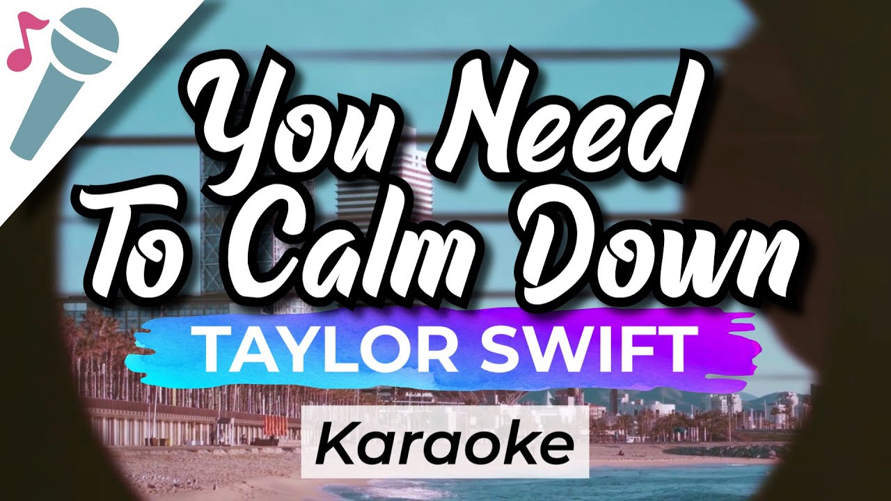 Taylor Swift - You Need To Calm Down - Karaoke Instrumental (Acoustic)