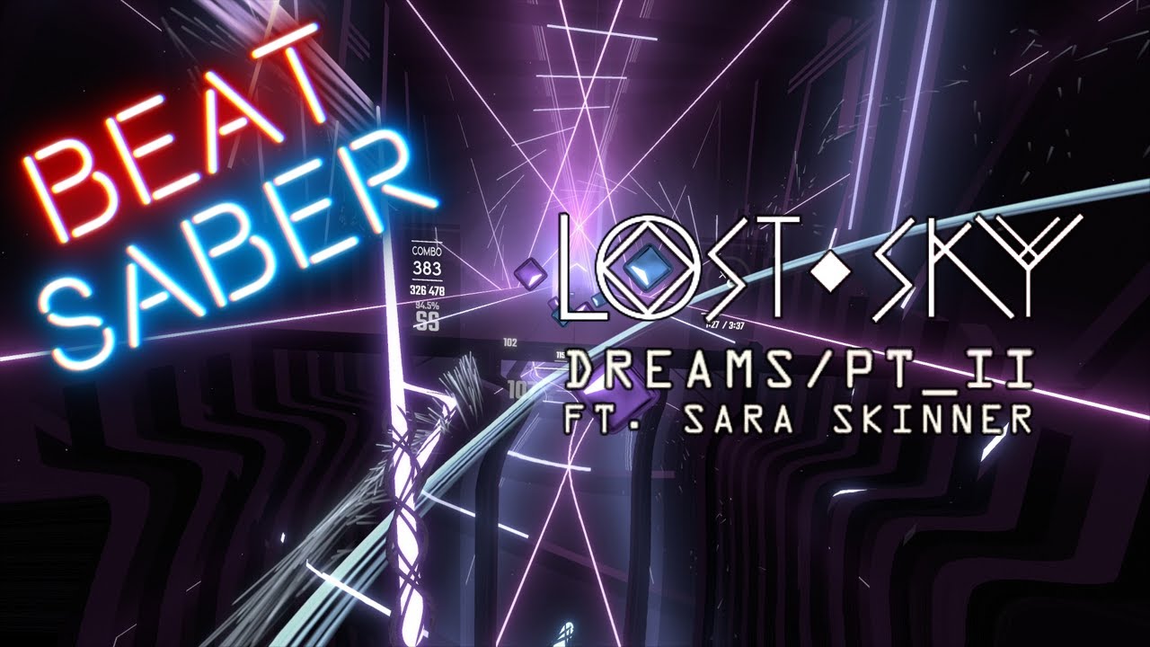 Beat Saber | Lost Sky - Dreams Pt. II (ft. Sara Skinner)