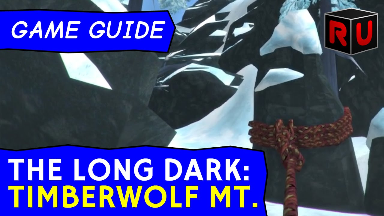 How to find Timberwolf Mountain in The Long Dark | Game Guide tutorial