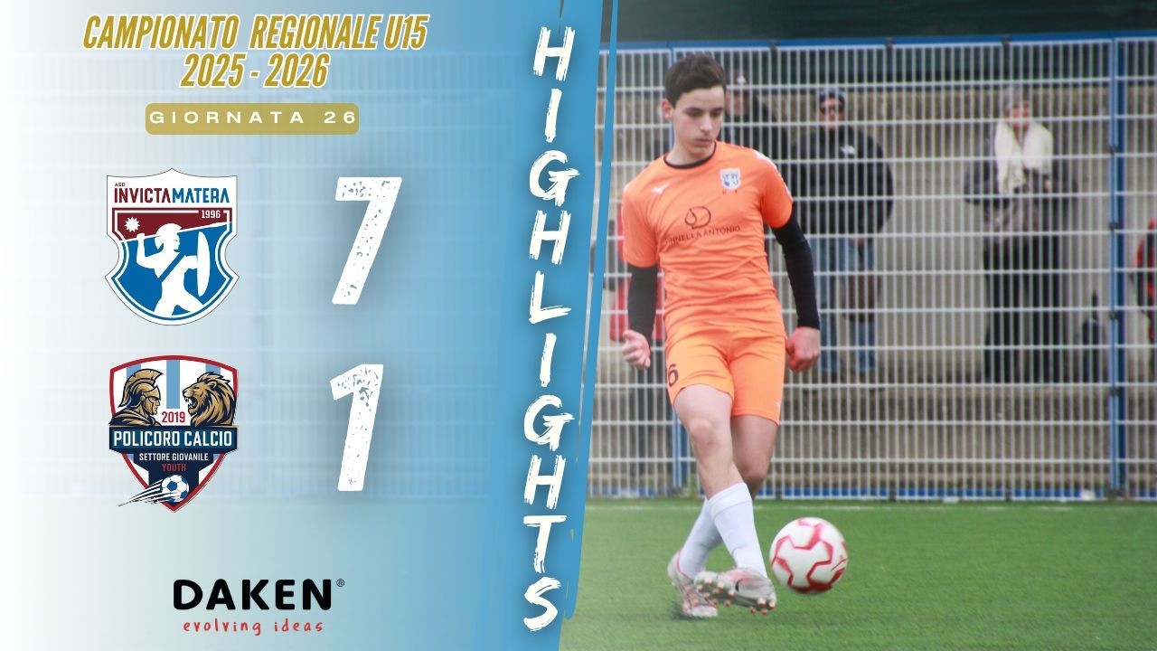 HIGHLIGHTS INVICTA MATERA U15 | Invicta Matera VS Policoro Calcio. Campionato Regionale 25/26