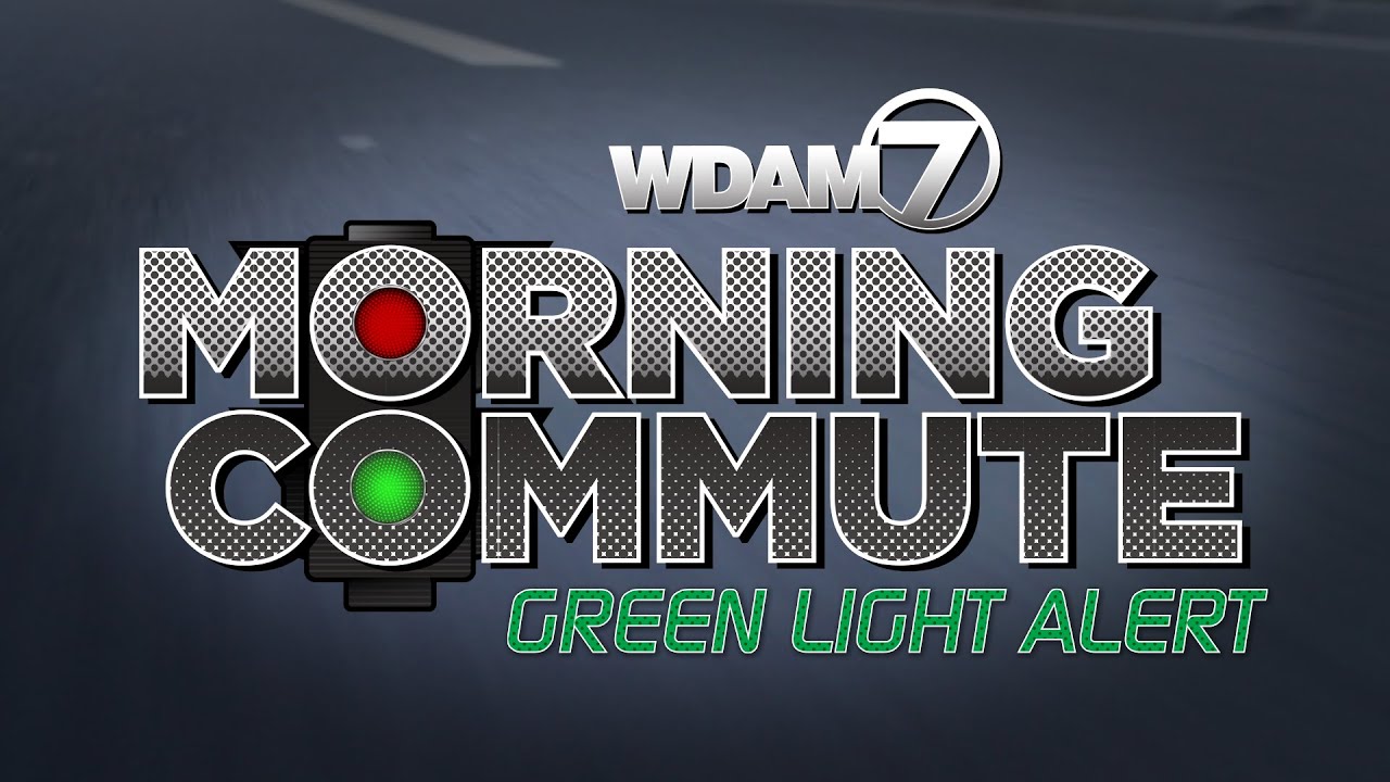 WDAM 7 Morning Commute: Green Light Alert - June 27, 2024