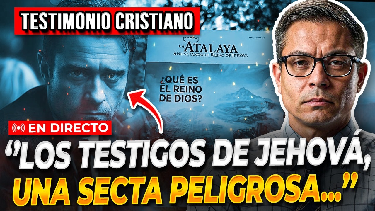 🔴Testimonio de EX TESTIGO DE JEHOVÁ, una SECTA PELIGROSA ¡Testimonios Cristianos!