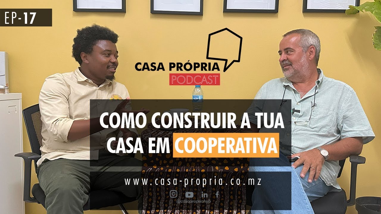 E17 | Como construir a tua casa em Cooperativa