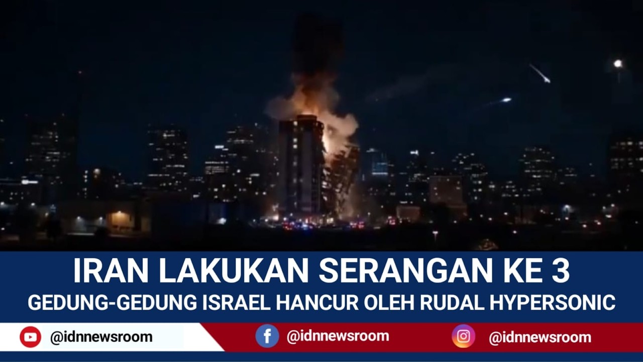 MALAM HARI INI IRAN KEMBALI GEMPUR ISRAEL