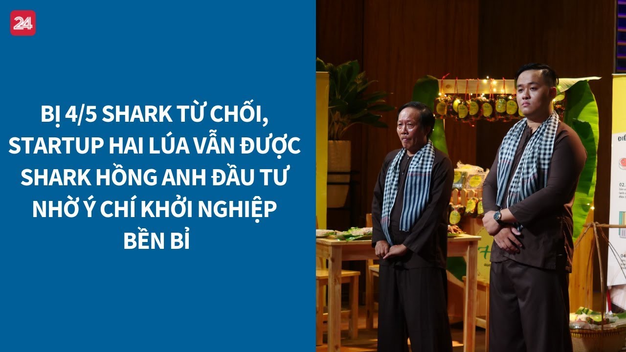 Shark Tank VN tập 13: Startup làm chả lụa được shark Hồng Anh rót 1 tỷ đồng| VTV24