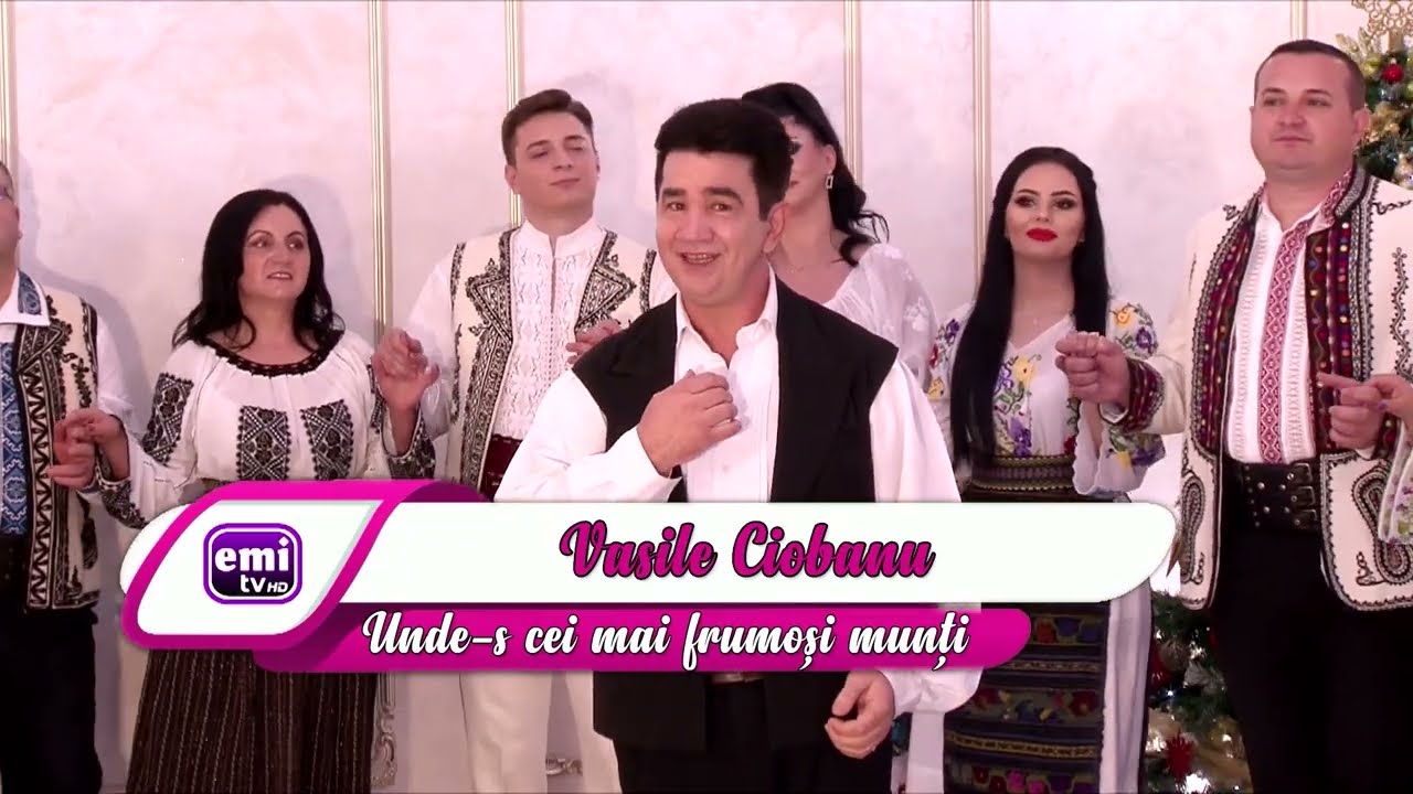 Vasile Ciobanu - Unde-s cei mai frumosi munti (EMI TV)