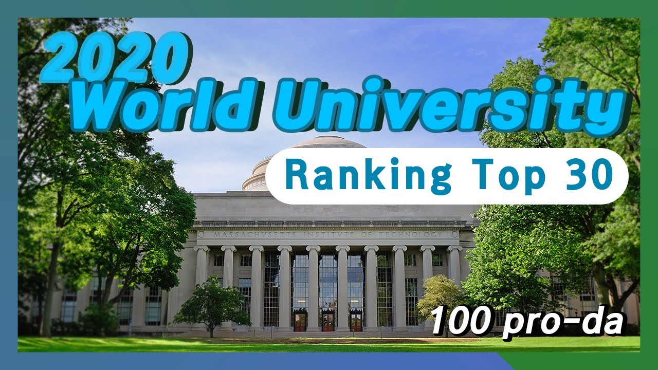 2020 Best World University Ranking Top 30 /100pro-da