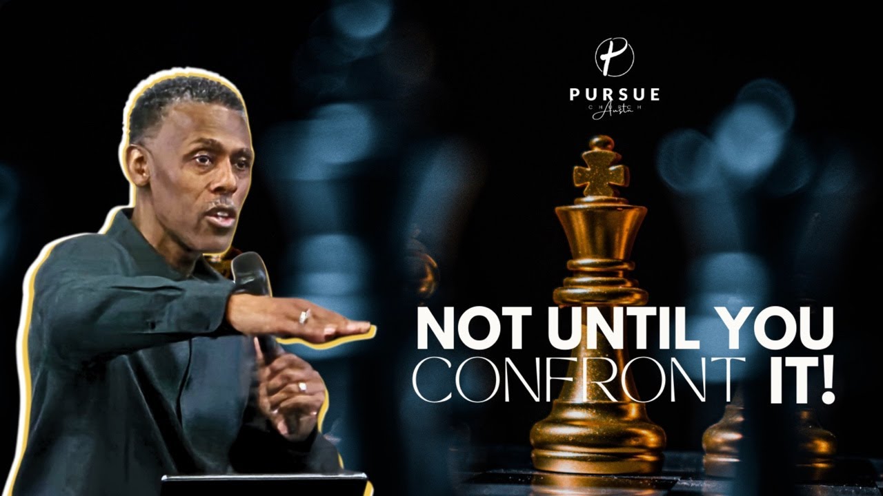 NOT UNTIL YOU CONFRONT IT!