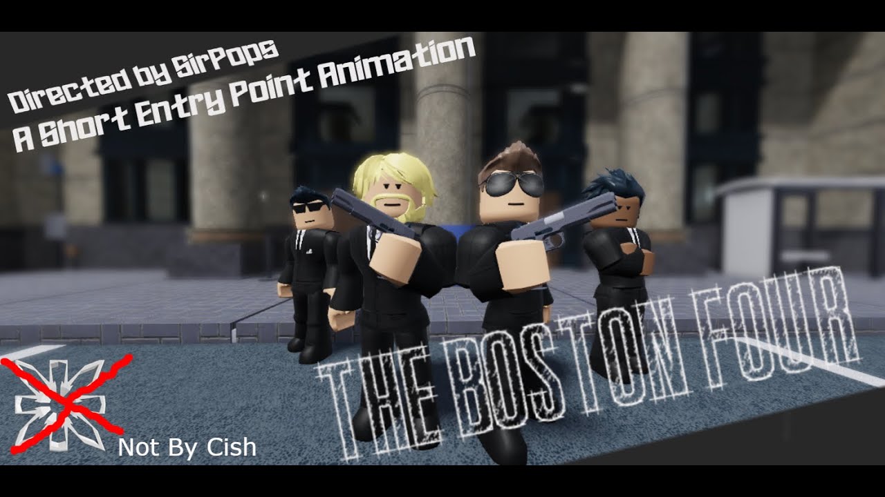 Entry Point | “The Boston Four” | a short roblox animation